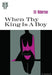 When Thy King Is a Boy by Ed Roberson