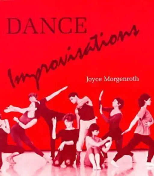 Dance Improvisations by Joyce Morgenroth