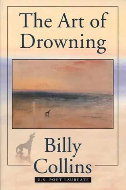 The Art of Drowning by Billy Collins