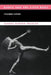 Dance And The Lived Body by Sondra Horton Fraleigh