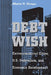 Debt Wish: Entrepreneurial Cities, U.S. Federalism, and Economic Development by Alberta Sbragia