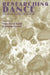 Researching Dance: Evolving Modes of Inquiry by Sondra Horton Fraleigh, Penelope Hanstein