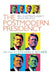 Postmodern Presidency: Bill Clinton's Legacy in U.S. Politics by Steven Schier
