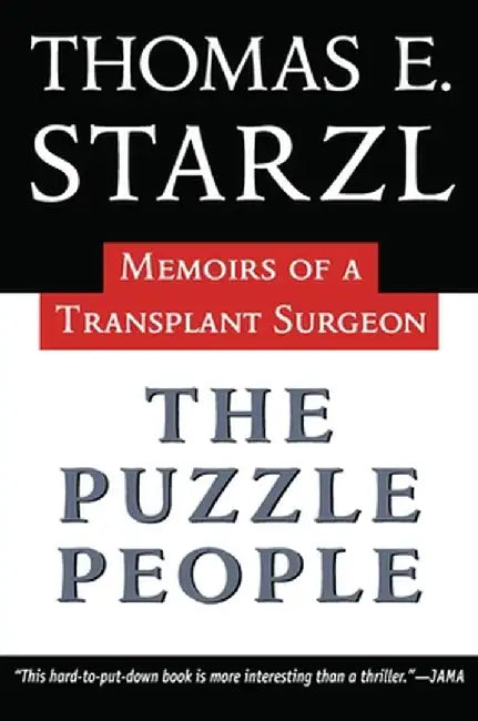 The Puzzle People: Memoirs of a Transplant Surgeon by Thomas Starzl