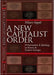 A New Capitalist Order: Privatization and Ideology in Russia and Eastern Europe by Hilary Appel