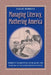 Managing Literacy Mothering America: Womens Narratives on Reading and Writing by Sarah Robbins