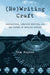 (Re)Writing Craft: Composition, Creative Writing, and the Future of English Studies by Timothy Mayers