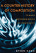 A Counter-History of Composition: Toward Methodologies of Complexity by Byron Hawk