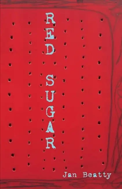 Red Sugar by Jan Beatty