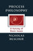 Process Philosophy: A Survey of Basic Issues by Nicholas Rescher
