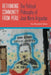 Rethinking Community from Peru: The Political Philosophy of José María Arguedas by Irina Alexandra Feldman