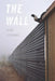 The Wall by Ilan Stavans