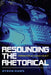 Resounding the Rhetorical: Composition as a Quasi-Object by Byron Hawk