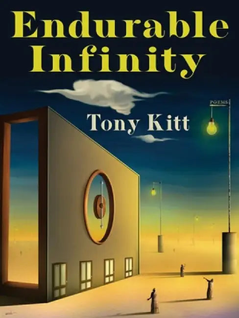 Endurable Infinity: Poems by Anatoly Kudryavitsky