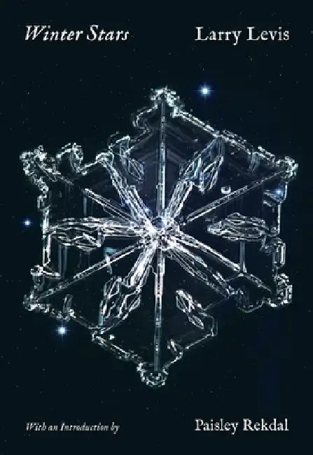 Winter Stars: Revised Edition by Larry Levis, Paisley Rekdal
