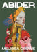 Abider: Poems by Melissa Crowe