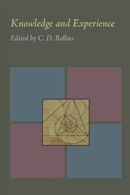 Knowledge and Experience by C. D. Rollins