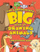 The Cartoonist's Big Book of Drawing Animals by Christopher Hart