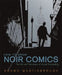 How to Draw Noir Comics: The Art and Technique of Visual Storytelling by Shawn Martinbrough