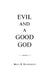 Evil and a Good God by Bruce Reichenbach
