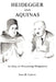 Heidegger and Aquinas by John D. Caputo
