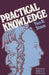 Practical Knowledge by Yves R. Simon