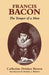 Francis Bacon: The Temper of a Man by Catherine Drinker Bowen