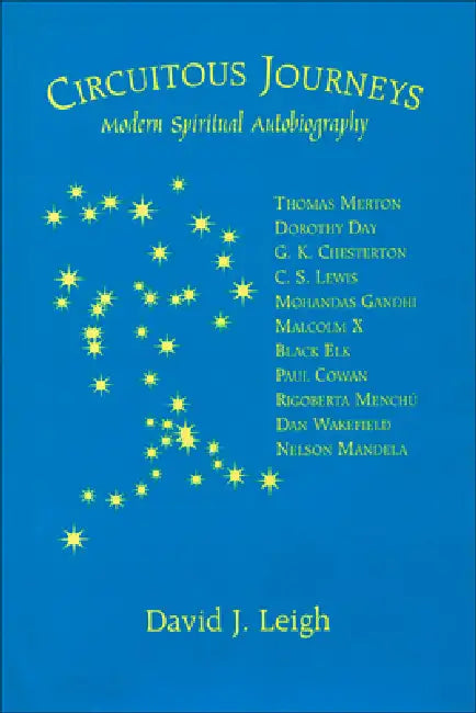 Circuitous Journeys: Modern Spiritual Autobiography by David J. Leigh
