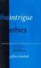 The Intrigue of Ethics: A Reading of the Idea of Discourse in the Thought of Emmanuel Levinas by Jeffrey Dudiak