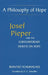 A Philosophy of Hope: Josef Pieper and the Contemporary Debate on Hope by Bernard Schumacher