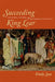 Succeeding King Lear: Literature, Exposure, and the Possibility of Politics by Emily Sun