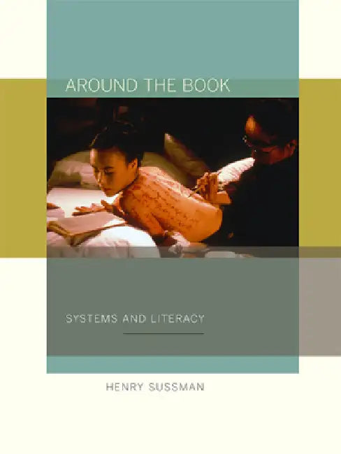 Around the Book: Systems and Literacy by Henry Sussman