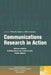 Communications Research in Action: Scholar-Activist Collaborations for a Democratic Public Sphere by Philip M. Napoli, Minna Aslama