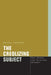 The Creolizing Subject: Race, Reason, and the Politics of Purity by Michael J. Monahan