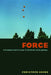 Force: A Fundamental Concept of Aesthetic Anthropology by Christoph Menke, Gerrit Jackson