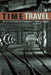 Time Travel: The Popular Philosophy of Narrative by David Wittenberg