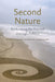 Second Nature: Rethinking the Natural Through Politics by Crina Archer, Laura Ephraim, Lida Maxwell