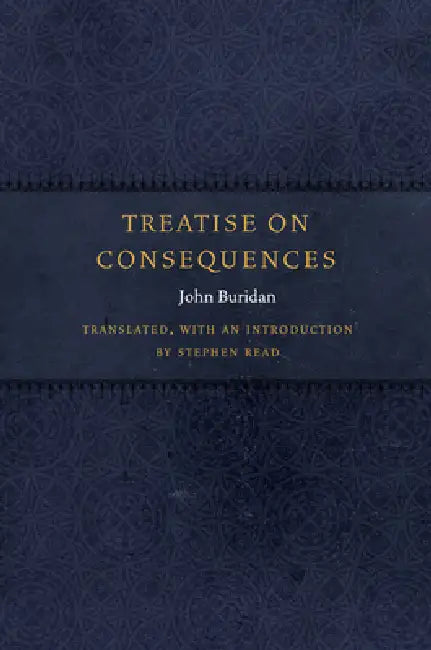 Treatise on Consequences by John Buridan, Stephen Read