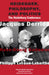 Heidegger, Philosophy, and Politics: The Heidelberg Conference by Jacques Derrida, Hans-Georg Gadamer, Philippe Lacoue-Labarthe