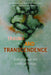 Trauma and Transcendence: Suffering and the Limits of Theory by Eric Boynton, Peter Capretto, Mary-Jane Rubenstein