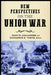 New Perspectives on the Union War by Gary W. Gallagher