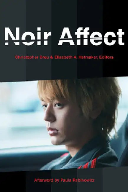 Noir Affect by Christopher Breu