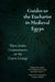Guides to the Eucharist in Medieval Egypt: Three Arabic Commentaries on the Coptic Liturgy by Arsenius Mikhail, Arsenius Mikhail, Yūḥannā Ibn Sabbā'