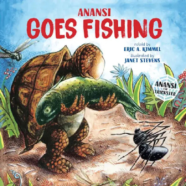 Anansi Goes Fishing by Janet Stevens