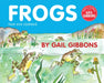 Frogs by Gail Gibbons