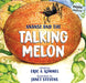 Anansi and the Talking Melon by Janet Stevens