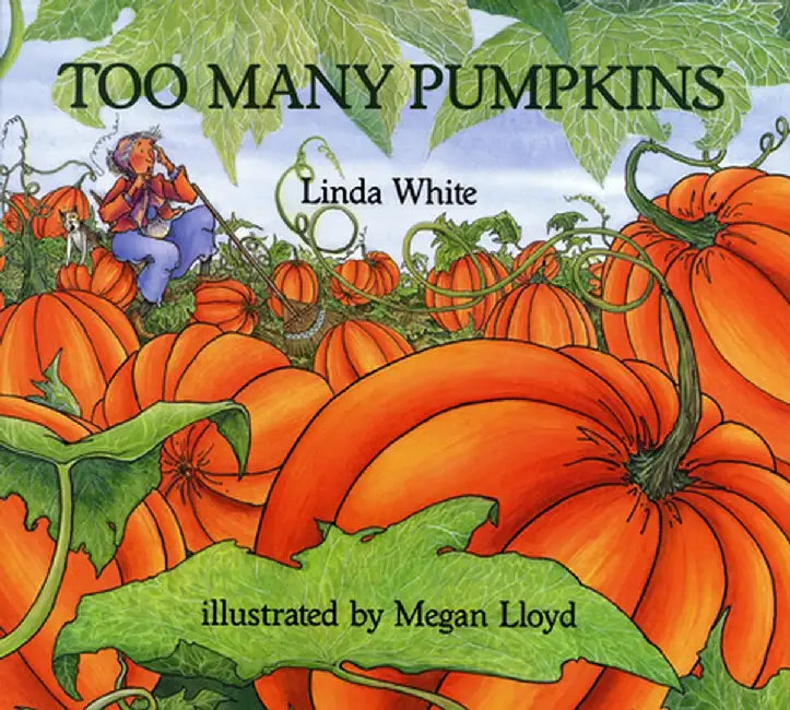 Too Many Pumpkins by Megan Lloyd