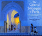 The Grand Mosque of Paris: A Story of How Muslims Rescued Jews During the Holocaust by Karen Gray Ruelle