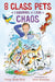 8 Class Pets + 1 Squirrel Divided by 1 Dog = Chaos by Vivian Vande Velde