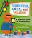 Perimeter, Area, and Volume: A Monster Book of Dimensions by David A. Adler